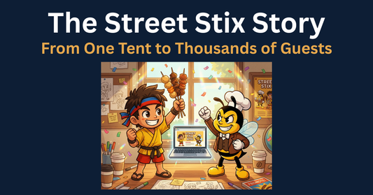 From One Tent to Thousands of Guests — The Street Stix Story and Why We Are Sharing Everything We Learned