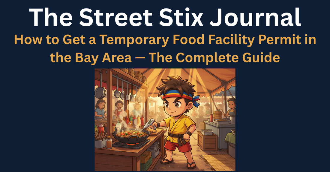 How to Get a Temporary Food Facility Permit in the Bay Area — The Complete Guide