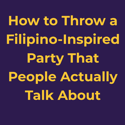 How to Throw a Filipino-Inspired Party That People Actually Talk About